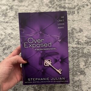 Over Exposed Novel by Stephanie Julian